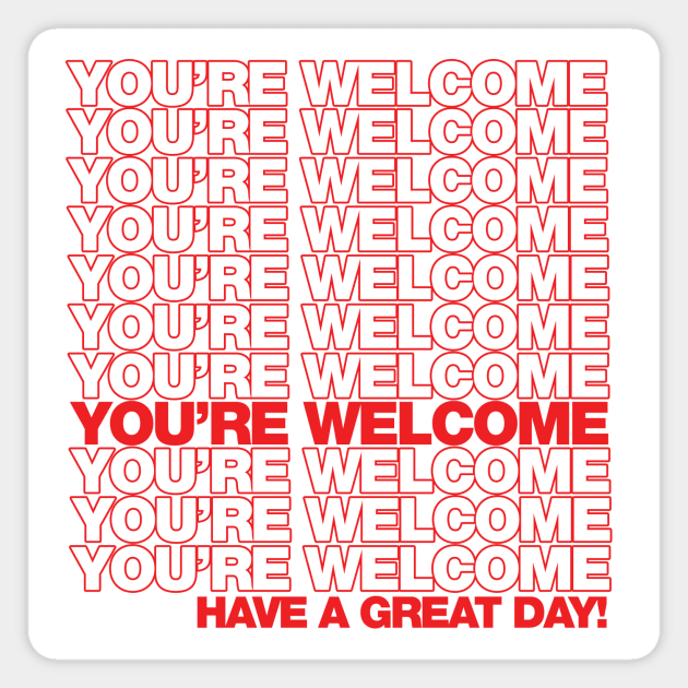 You're Welcome Magnet by Friend Gate
